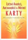 Léčení Andělů, archandělů a Mistrů - KARTY Léčení Andělů, archandělů a Mistrů - KARTY