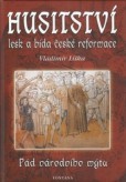 Husitství lesk a bída české reformace Husitství lesk a bída české reformace