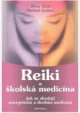 Reiki a školská medicína Reiki a školská medicína