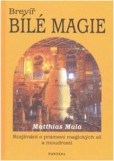Brevíř bílé magie Brevíř bílé magie