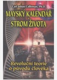 Mayský kalendář a strom života Mayský kalendář a strom života