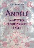 Andělé a mystika andělských karet Andělé a mystika andělských karet