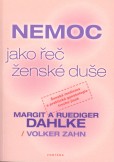 Nemoc jako řeč ženské duše Nemoc jako řeč ženské duše