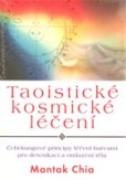 Taoistické kosmické léčení Taoistické kosmické léčení