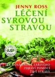 Léčení syrovou stravou Léčení syrovou stravou