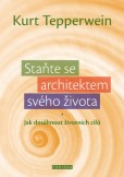 Staňte se architektem svého života Staňte se architektem svého života