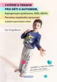 Cvičení a terapie pro děti s autismem Cvičení a terapie pro děti s autismem