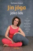 Jin jóga jako lék Jin jóga jako lék