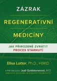 Zázrak regenerativní medicíny Zázrak regenerativní medicíny