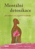 Mentální detoxikace Mentální detoxikace