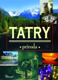 Tatry - príroda Tatry - príroda