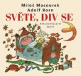 Světe, div se Světe, div se