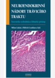 Neuroendokrinní nádory trávicího traktu Neuroendokrinní nádory trávicího traktu