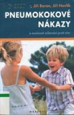 Pneumokokové nákazy a možnosti očkování proti nim Pneumokokové nákazy a možnosti očkování proti nim