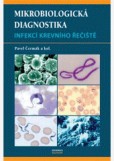 Mikrobiologická diagnostika infekcí krevního řečiště Mikrobiologická diagnostika infekcí krevního řečiště