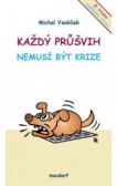 Každý průšvih nemusí být krize Každý průšvih nemusí být krize
