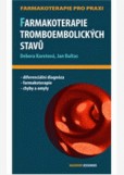 Farmakoterapie tromboembolických stavů Farmakoterapie tromboembolických stavů