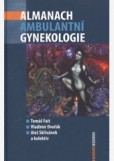 ALMANACH AMBULANTNÍ GYNEKOLOGIE ALMANACH AMBULANTNÍ GYNEKOLOGIE
