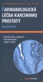 Farmakologická léčba karcinomu prostaty Farmakologická léčba karcinomu prostaty
