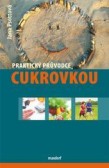 Praktický průvodce cukrovkou Praktický průvodce cukrovkou