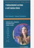 Průduškové astma v dětském věku, 2. vydání Průduškové astma v dětském věku, 2. vydání