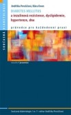 Diabetes mellitus a inzulinová rezistence, dyslipidemie, hypertenze, dna