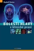 Bolesti hlavy v klinické praxi Bolesti hlavy v klinické praxi