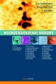 Neuroendokrinní nádory Neuroendokrinní nádory