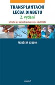Transplantační léčba diabetu, 2. vydání Transplantační léčba diabetu, 2. vydání