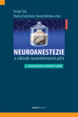 Neuroanestezie a základy neurointenzivní péče, 2. přepracované a doplněné vydání Neuroanestezie a základy neurointenzivní péče, 2. přepracované a doplněné vydání