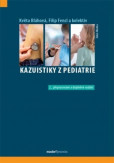 Kazuistiky z pediatrie, 2. přepracované a doplněné vydání Kazuistiky z pediatrie, 2. přepracované a doplněné vydání