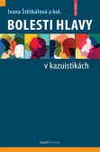 Bolesti hlavy v kazuistikách Bolesti hlavy v kazuistikách