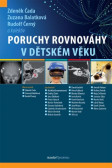 Poruchy rovnováhy v dětském věku Poruchy rovnováhy v dětském věku