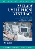 Základy umělé plicní ventilace (5. rozšířené vydání) Základy umělé plicní ventilace (5. rozšířené vydání)