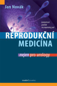 Reprodukční medicína nejen pro urology Reprodukční medicína nejen pro urology