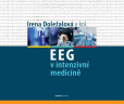 EEG v intenzivní medicíně EEG v intenzivní medicíně