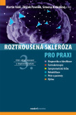 Roztroušená skleróza pro praxi - 3. aktualizované a doplněné vydání Roztroušená skleróza pro praxi - 3. aktualizované a doplněné vydání
