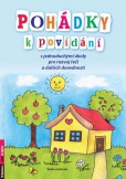 Pohádky k povídání s jednoduchými úkoly pro rozvoj řeči a dalších dovedností dotisk Pohádky k povídání s jednoduchými úkoly pro rozvoj řeči a dalších dovedností dotisk
