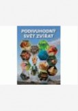 Podivuhodný svět zvířat Podivuhodný svět zvířat