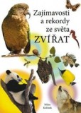Zajímavosti a rekordy ze světa zvířat Zajímavosti a rekordy ze světa zvířat
