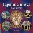 Tajemná místa naší země Tajemná místa naší země