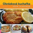 Obrázková kuchařka krok za krokem Obrázková kuchařka krok za krokem