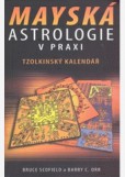 Mayská astrologie v praxi Mayská astrologie v praxi