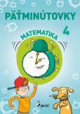 Päťminútovky z matematiky pre 4. ročník Päťminútovky z matematiky pre 4. ročník