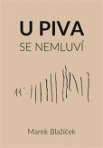 U piva se nemluví U piva se nemluví