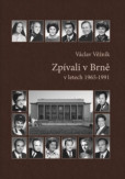 Zpívali v Brně v letech 1965-1991