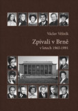 Zpívali v Brně v letech 1965-1991 Zpívali v Brně v letech 1965-1991