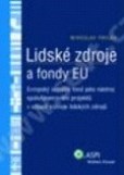 Lidské zdroje a fondy EU Lidské zdroje a fondy EU