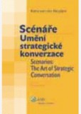 Scénáře umění strategické konverzace Scénáře umění strategické konverzace