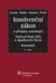 Insolvenční zákon a předpisy související, nařízení Rady (ES) o úpadkovém řízení Insolvenční zákon a předpisy související, nařízení Rady (ES) o úpadkovém řízení